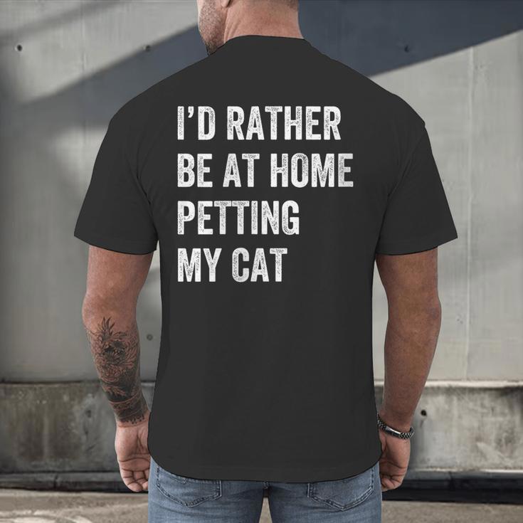 Cat Owner Introvert Stay Home Rather Pet Cat Men's Back Print T-Shirt Cat Owner Introvert Stay Home Rather Pet Cat Men's Back Print T-Shirt