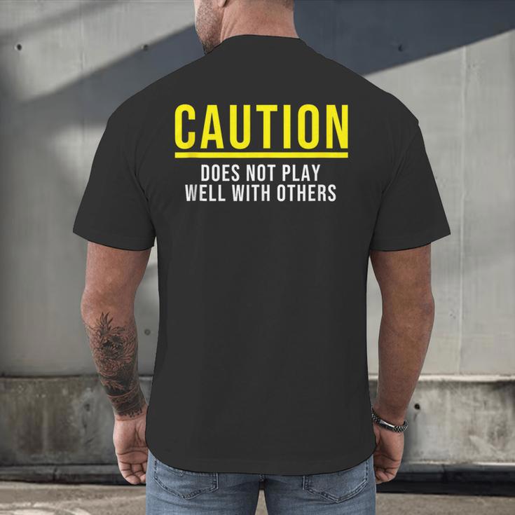 Caution Does Not Play Well With Others Introvert Men's Back Print T-Shirt Caution Does Not Play Well With Others Introvert Men's Back Print T-Shirt