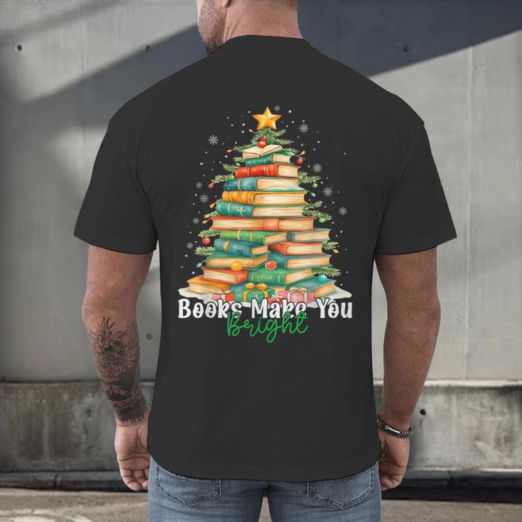 Christmas Books Make You Bright Librarian Teacher Book Lover Men's Back Print T-Shirt