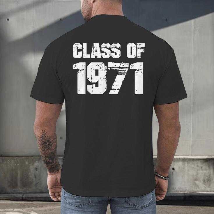 Class Of 1971 High School College Graduation Reunion T-Shirt Men's Back Print T-Shirt