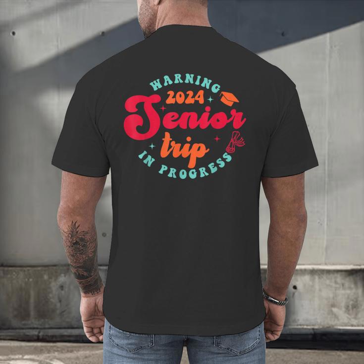 Class Of 2024 Senior Trip In Progress Graduation Trip Men's Back Print T-Shirt