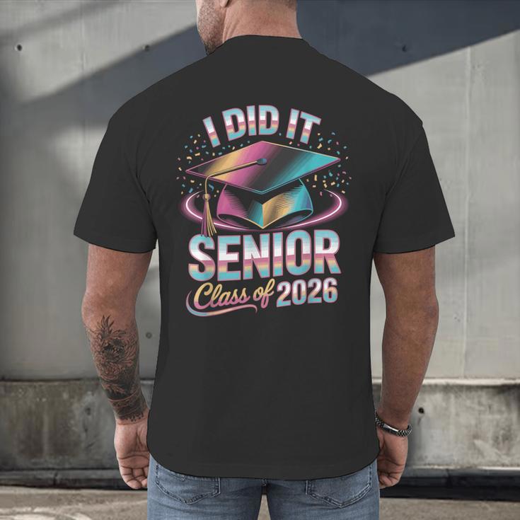 Class Of 2026 Senior Graduation I Did It Men's Back Print T-Shirt