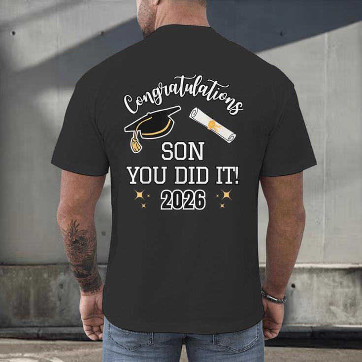 Congratulations Son You Did It Son Graduation 2026 Men's Back Print T-Shirt