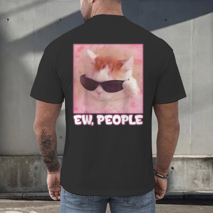 Cool Cat Meme Ew People Anti Social Introvert Cute Cat Men's Back Print T-Shirt