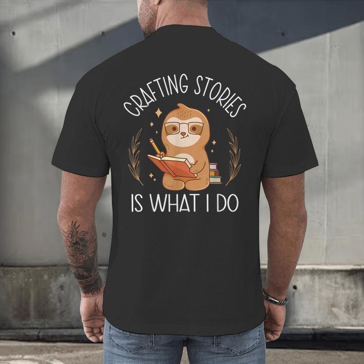 Crafting Stories Is What I Do Reading Writing Book Author Men's Back Print T-Shirt