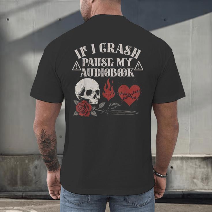 If I Crash Pause My Audiobook Lovers Dark Romance Spicy Book Men's Back Print T-Shirt If I Crash Pause My Audiobook Lovers Dark Romance Spicy Book Men's Back Print T-Shirt