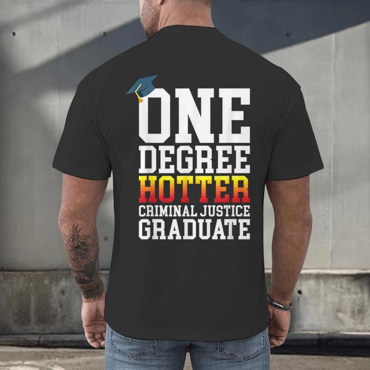 Criminal Justice Graduation Tshirt One Degree Hotter Men's Back Print T-Shirt