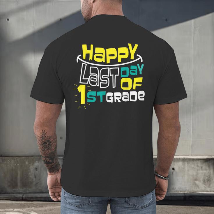 Cute Happy Last Day Of 1st Grade Shirt Kids Graduation Men's Back Print T-Shirt