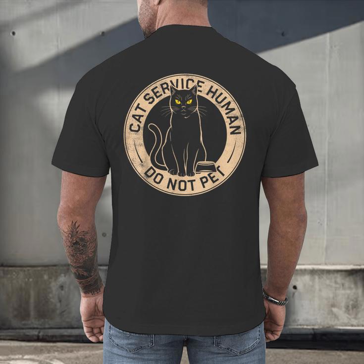 Cute Introvert Cat Service Human Do Not Pet Cat Joke Men's Back Print T-Shirt Cute Introvert Cat Service Human Do Not Pet Cat Joke Men's Back Print T-Shirt