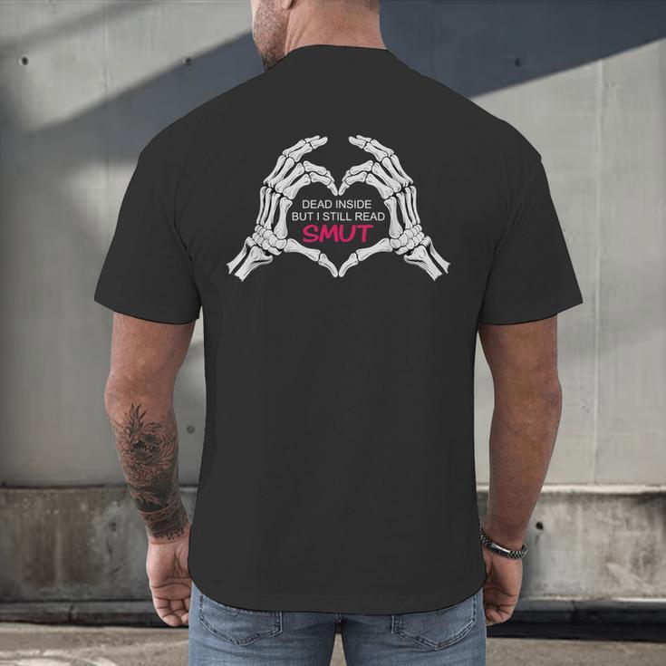 Dead Inside But I Still Read Romance Smut Book Lovers Men's Back Print T-Shirt