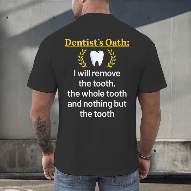 Dentist Dental School Graduation Tooth Oath Dentistry Men's Back Print T-Shirt