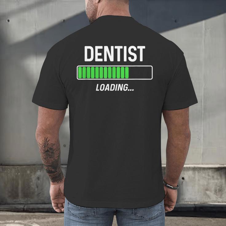Dentist Loading Shirt Graduation Student Men's Back Print T-Shirt