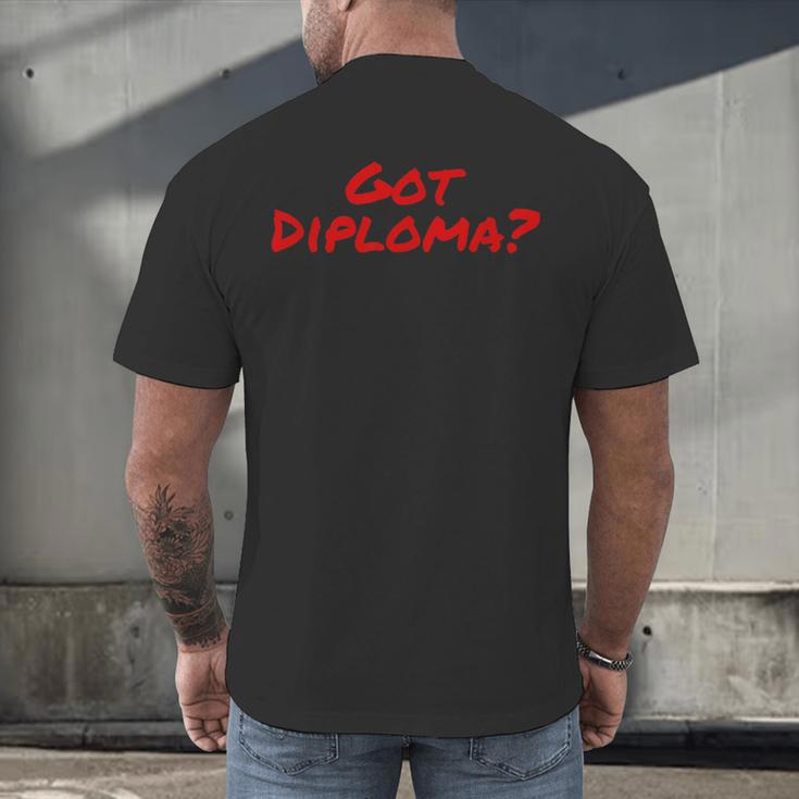 Got Diploma Graduation 2018 Men's Back Print T-Shirt