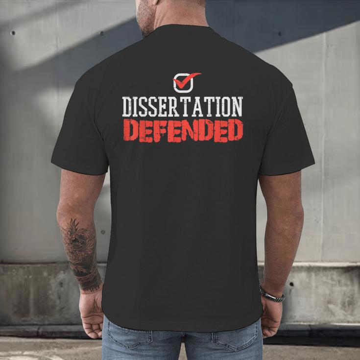 Dissertation Defended Doctorate Doctoral PhD Graduation Men's Back Print T-Shirt