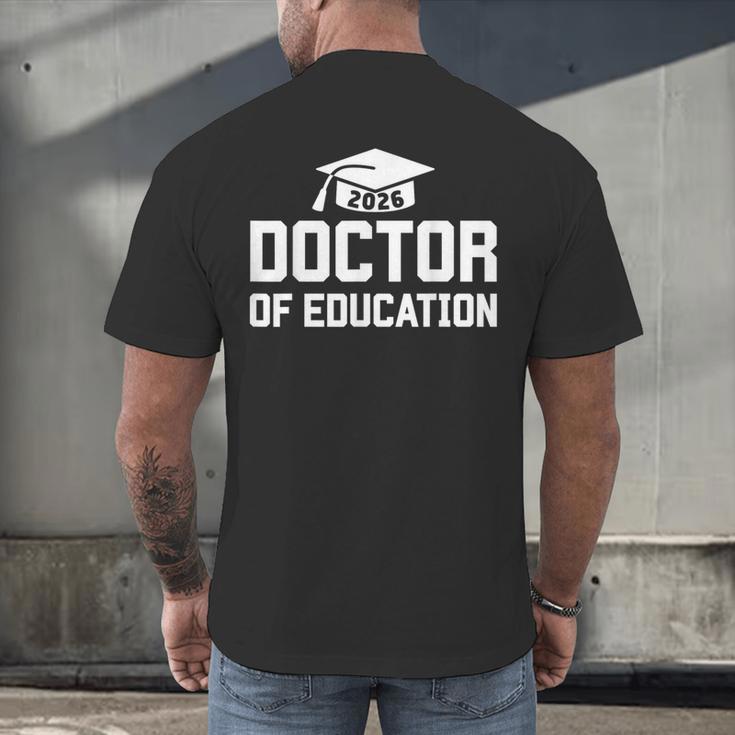 Doctor Of Education 2026 EDD Doctoral Degree Graduation Men's Back Print T-Shirt
