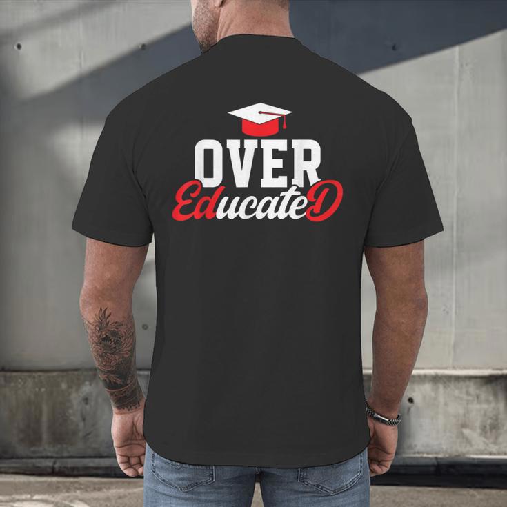 Doctor Of Education Over Educated EdD Doctorate Graduation Men's Back Print T-Shirt