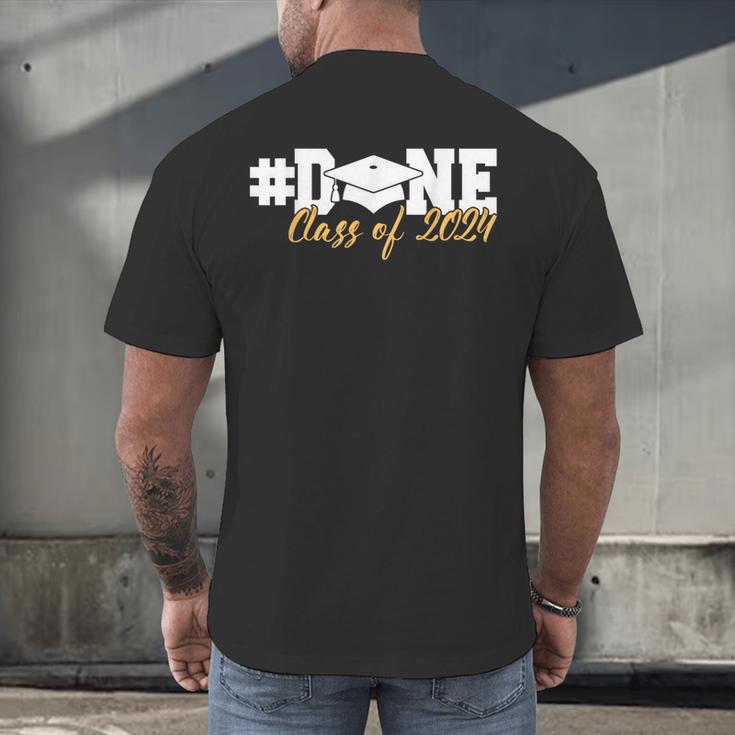 DONE Class Of 2024 Graduation For Her Him Grad Senior 2024 Men's Back Print T-Shirt