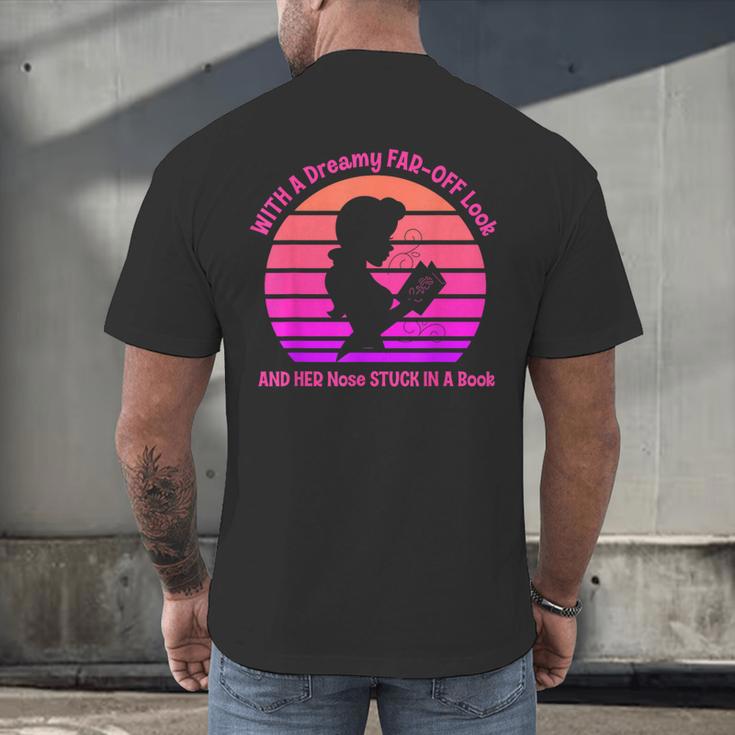 With A Dreamy Far-Off Look And Her Nose Stuck In A Book Men's Back Print T-Shirt With A Dreamy Far-Off Look And Her Nose Stuck In A Book Men's Back Print T-Shirt