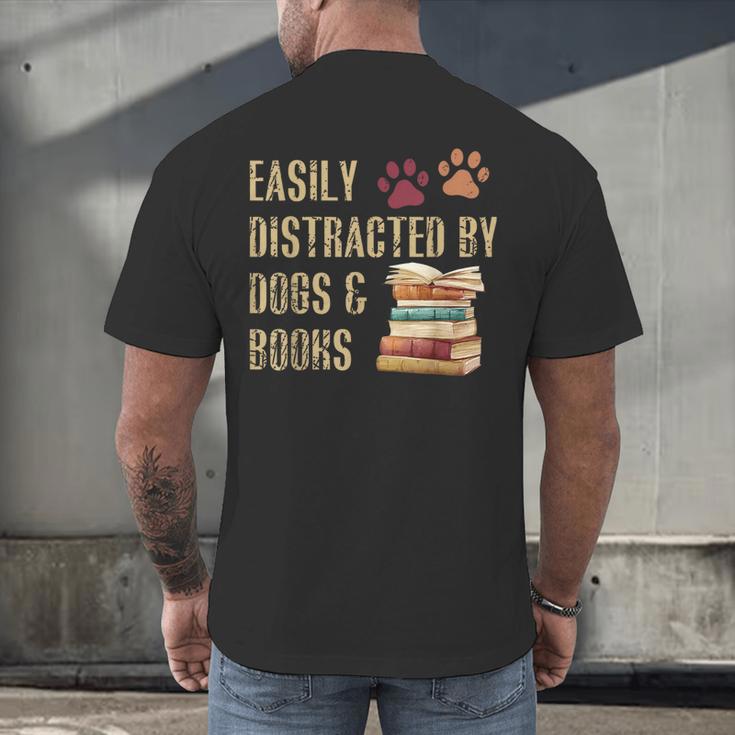 Easily Distracted By Dogs And Books Pets Books Lovers Men's Back Print T-Shirt