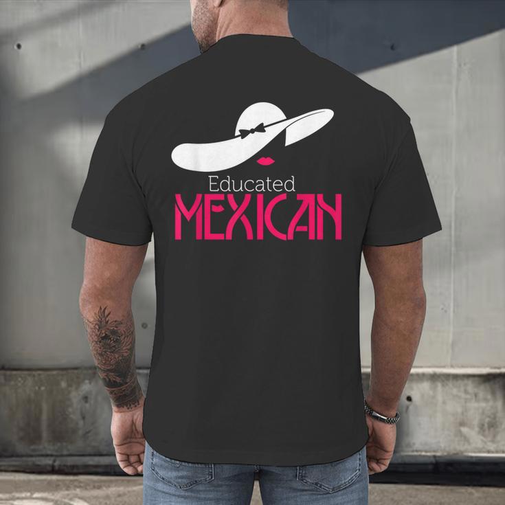 Educated Mexican Graduation Shirt For Women Men's Back Print T-Shirt