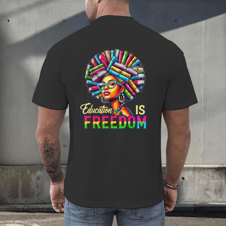 Education Freedom Teacher Books Black History Month Men's Back Print T-Shirt