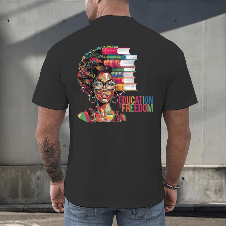Education Is Freedom History Month Teacher Books Afro Men's Back Print T-Shirt