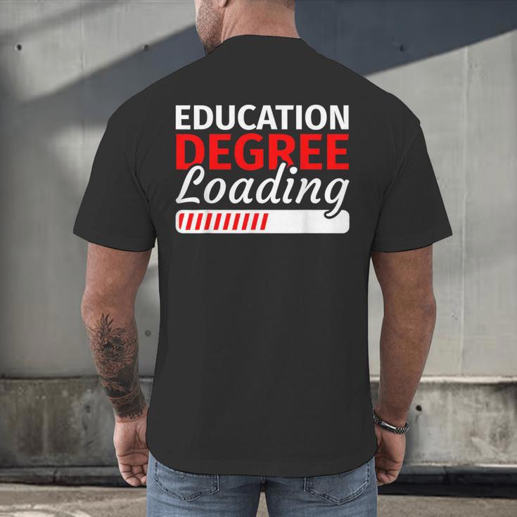 Education Major Shirts Teaching Degree Loading Graduation Men's Back Print T-Shirt