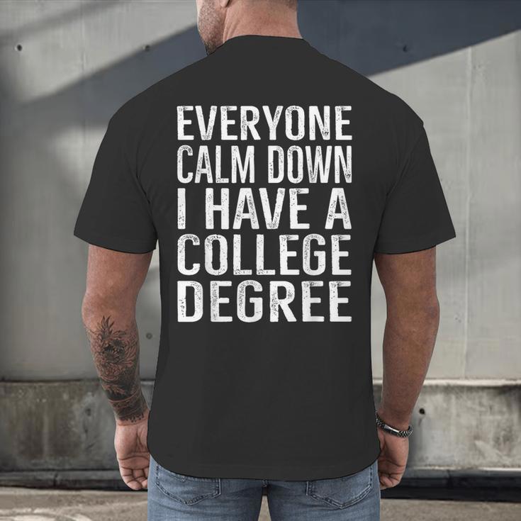Everyone Calm Down College Degree Graduation T-Shirt Men's Back Print T-Shirt