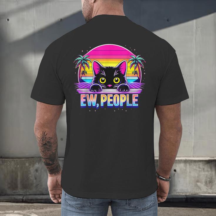 Ew Cat Misanthrope Introvert Synthwave 80s Men's Back Print T-Shirt Ew Cat Misanthrope Introvert Synthwave 80s Men's Back Print T-Shirt