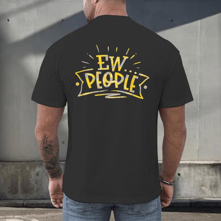 Ew People Antisocial Introvert Saying Yellow Lemon Men's Back Print T-Shirt Ew People Antisocial Introvert Saying Yellow Lemon Men's Back Print T-Shirt