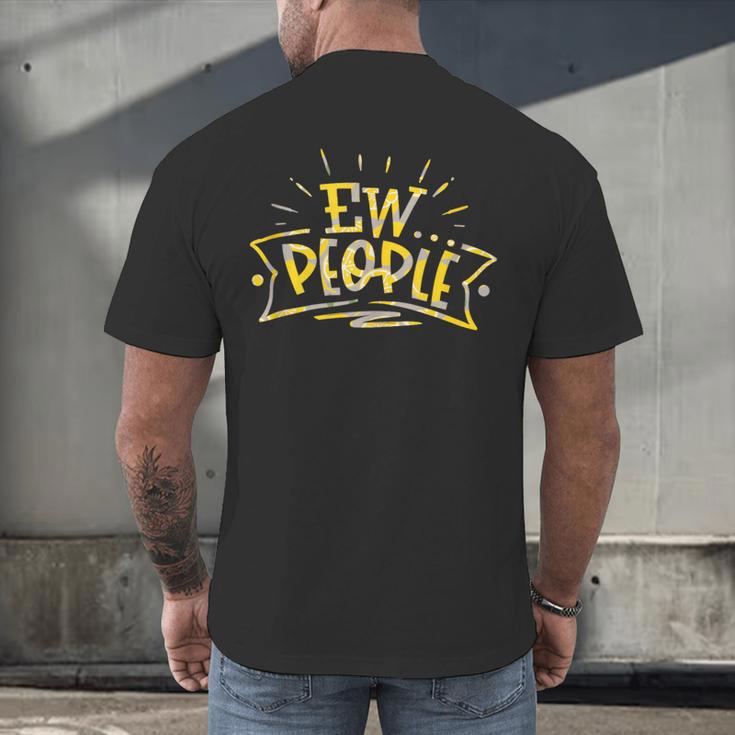 Ew People Antisocial Introvert Saying Yellow Lemon Men's Back Print T-Shirt Ew People Antisocial Introvert Saying Yellow Lemon Men's Back Print T-Shirt