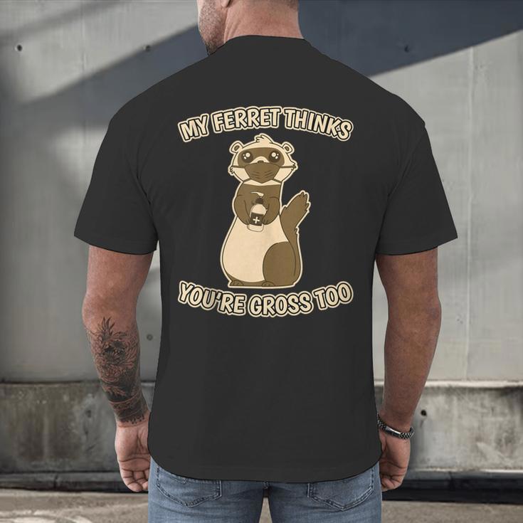 Ew People Ferret Saying Mask Introvert Ferrets Men's Back Print T-Shirt