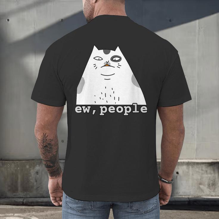 Ew People Introvert Sayings Sarcastic Cat Quote Men's Back Print T-Shirt