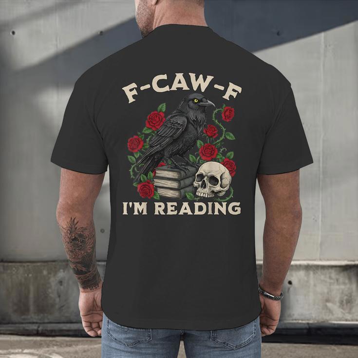 F-CAW-F I'm Reading Crow Book Lover Introvert Meme Men's Back Print T-Shirt