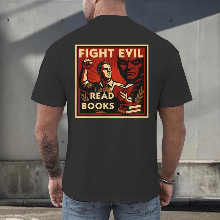 Fight Evil Read Books Propaganda Poster Men's Back Print T-Shirt