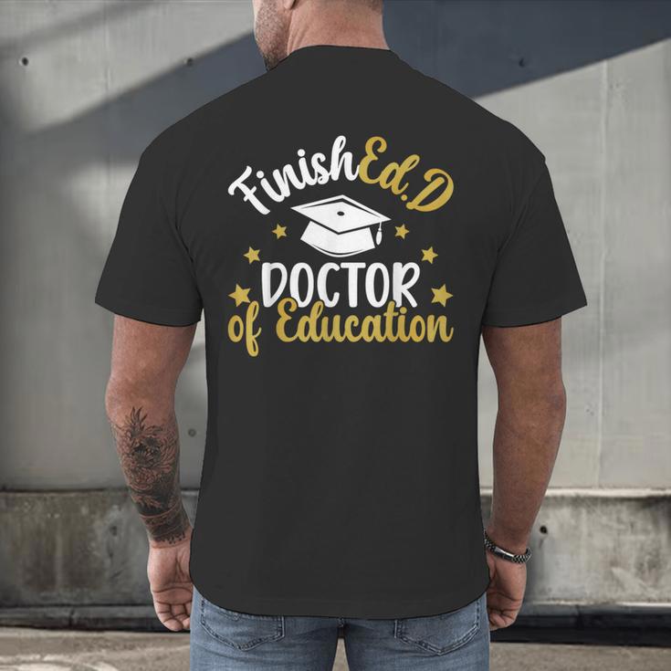 FinishEdD Doctor Of Education Graduation EdD Graduate Men's Back Print T-Shirt