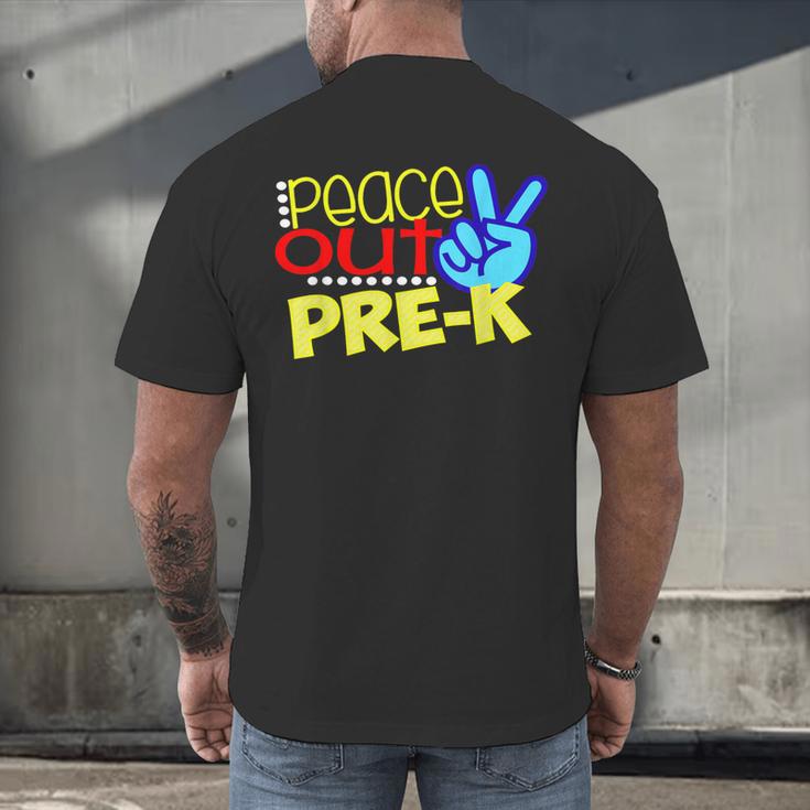 First Day Of School Shirt Peace Out Pre-K Graduation Kids So Men's Back Print T-Shirt