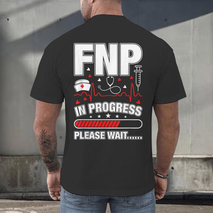 FNP In Progress Graduation Family Nurse Practitioner Men's Back Print T-Shirt