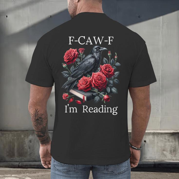 Fuck Off Im Reading Smut Books Dark Romance Book Crow F Cawf Men's Back Print T-Shirt