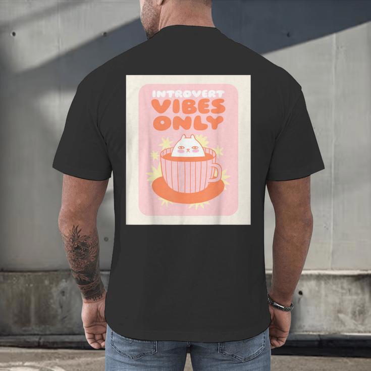 Fun Cool Cute Introvert Cat Character Quote Tea Cup For Men Women Men's Back Print T-Shirt