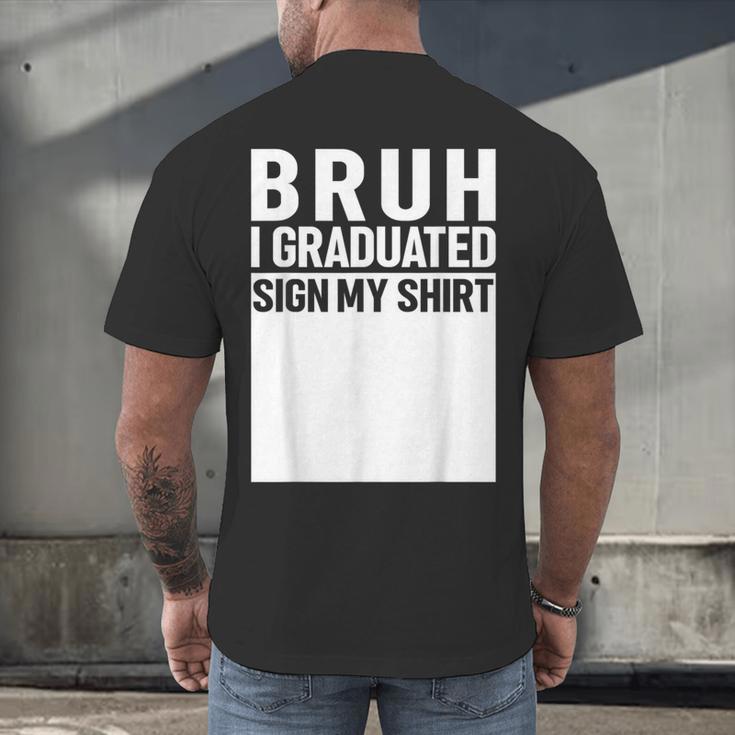 Funny College School Graduation 2025 I Graduated Sign My Men's Back Print T-Shirt