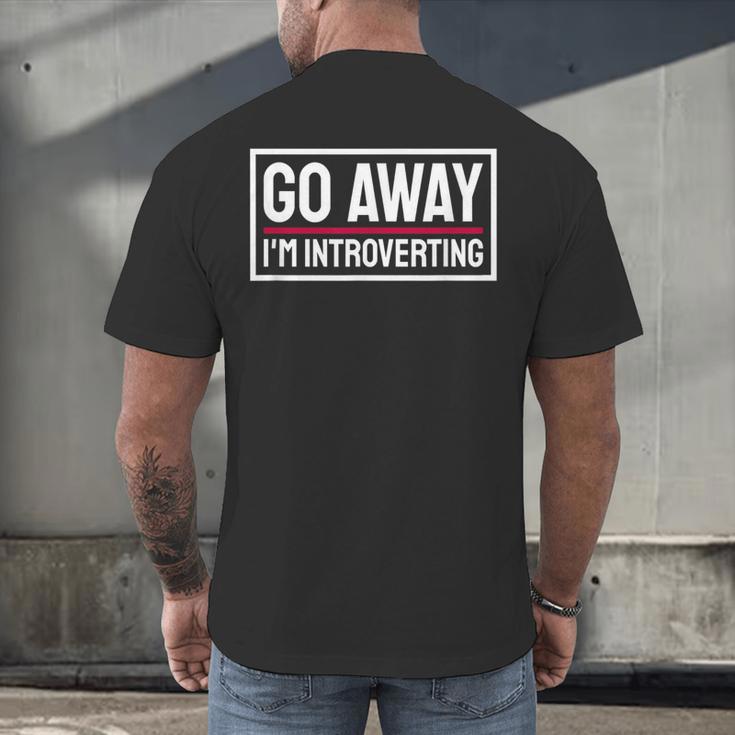 Go Away I'm Introverting Introverts Introverted Person Men's Back Print T-Shirt