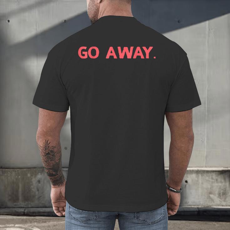 Go Away Introversion Sarcasm Introvert Men's Back Print T-Shirt Go Away Introversion Sarcasm Introvert Men's Back Print T-Shirt
