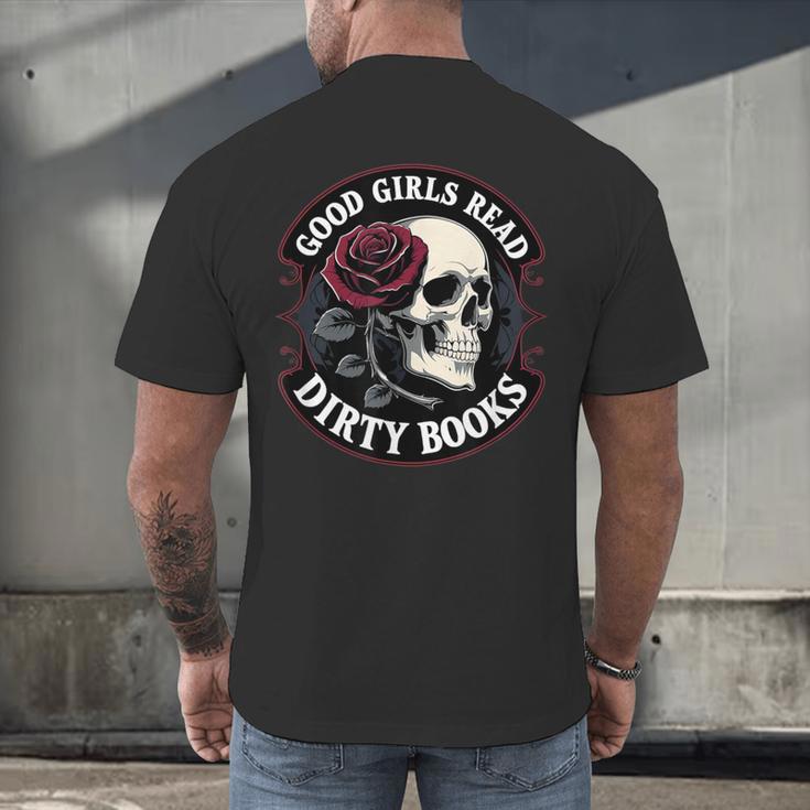Good Girls Read Dirty Books Smut Reader Dark Romance Skull Men's Back Print T-Shirt