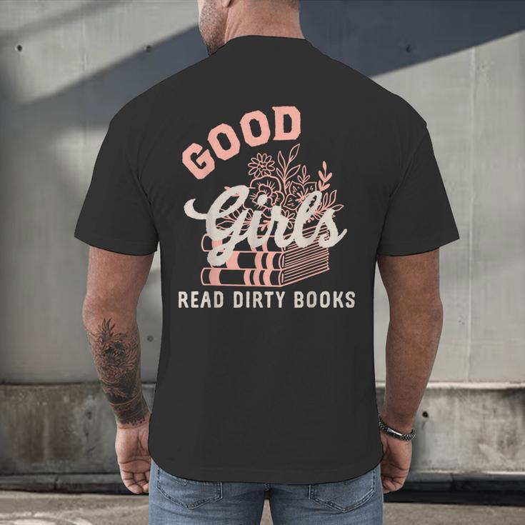 Good Girls Read Dirty Books Smutty Book Merch I Dont Watch Men's Back Print T-Shirt