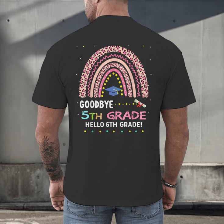 Goodbye 5TH Grade Graduation 2024 Hello 6TH Grade Rainbow Men's Back Print T-Shirt