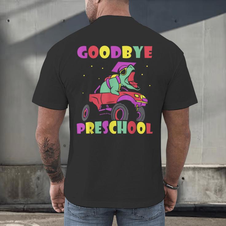 Goodbye Preschool Graduates Pre School Graduation Graduate Men's Back Print T-Shirt