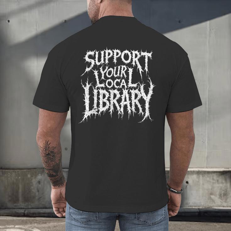 Gothic Support Your Local Library Lovers Book Men's Back Print T-Shirt