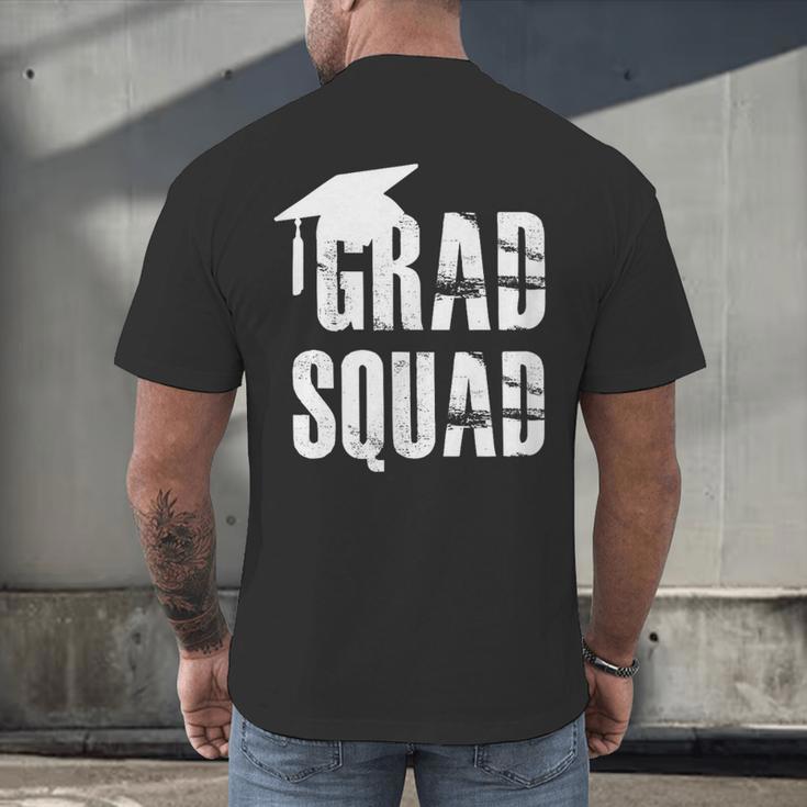 Grad Squad Graduate Graduation T-Shirt Graduation Idea Men's Back Print T-Shirt