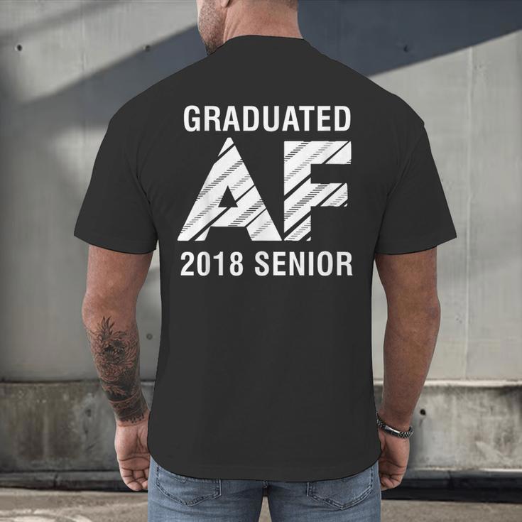 Graduated AF 2018 Senior Graduation Shirt Men's Back Print T-Shirt